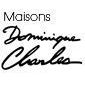 MAISONS DOMINIQUE CHARLES